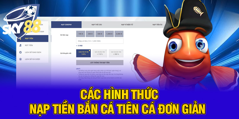 Các hình thức nạp tiền bắn cá tiên cá đơn giản