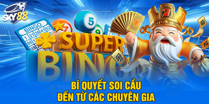 Bí quyết soi cầu đến từ các chuyên gia 