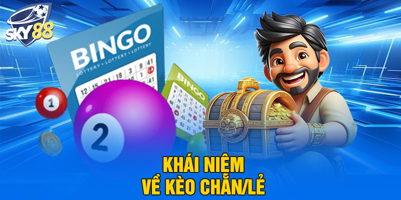 Soi Cầu Chẵn/Lẻ – Bí Quyết Vàng Bắt Số Chuẩn Chỉnh Cùng SKY88