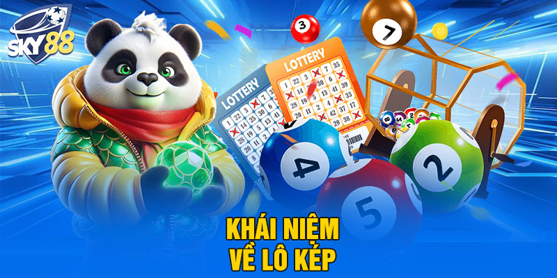 Cách Chơi Lô Kép: Hướng Dẫn Từ SKY88 Giúp Bạn Trúng Đậm Mỗi Ngày