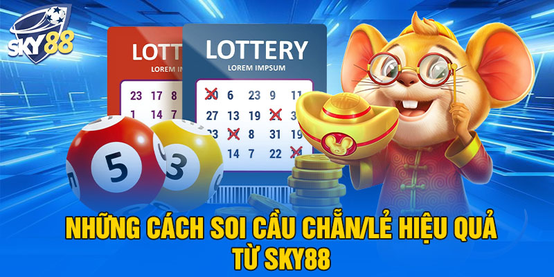 Những cách soi cầu chẵn/lẻ hiệu quả từ SKY88