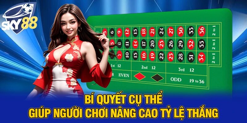 Cách Chơi Roulette Thành Công Tăng Cơ Hội Thắng Lớn 2 Bí quyết cụ thể giúp người chơi nâng cao tỷ lệ thắng