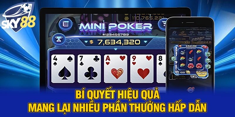 Bí quyết hiệu quả mang lại nhiều phần thưởng hấp dẫn
