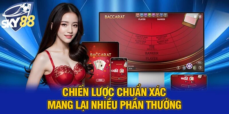 Chiến lược chuẩn xác mang lại nhiều phần thưởng