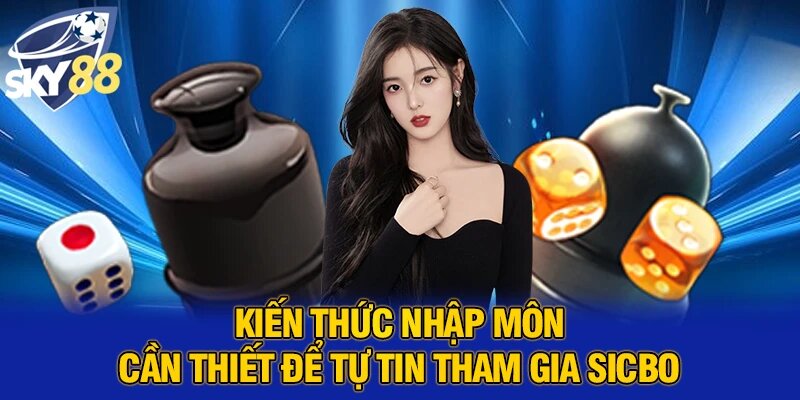 Luật Chơi Sicbo Mang Đến Trải Nghiệm Hấp Dẫn Cho Người Mới