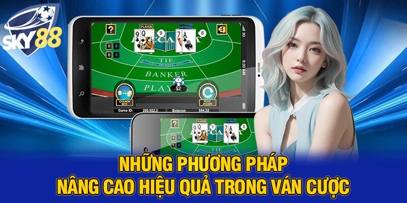 Những phương pháp nâng cao hiệu quả trong ván cược