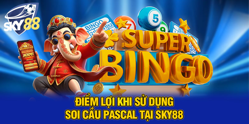 Soi Cầu Pascal SKY88 – Bí Quyết Dự Đoán Xổ Số Chuẩn Xác Nhất 3 Điểm lợi khi sử dụng soi cầu Pascal tại SKY88