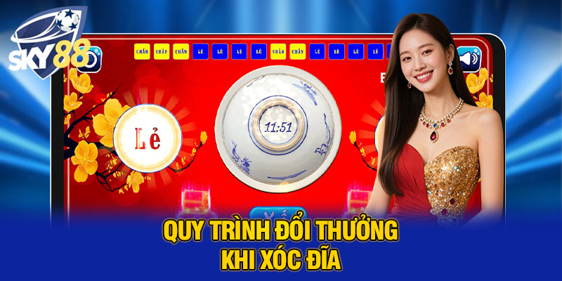 Quy trình đổi thưởng khi xóc đĩa