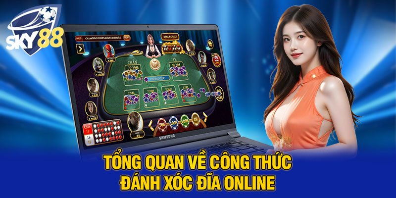 Công Thức Đánh Xóc Đĩa Online Hiệu Quả Nhất Cho Người Chơi 2 Tổng quan về công thức đánh xóc đĩa online